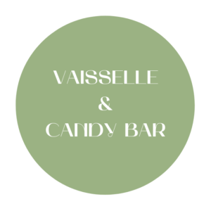 Vaisselle et Candy Bar